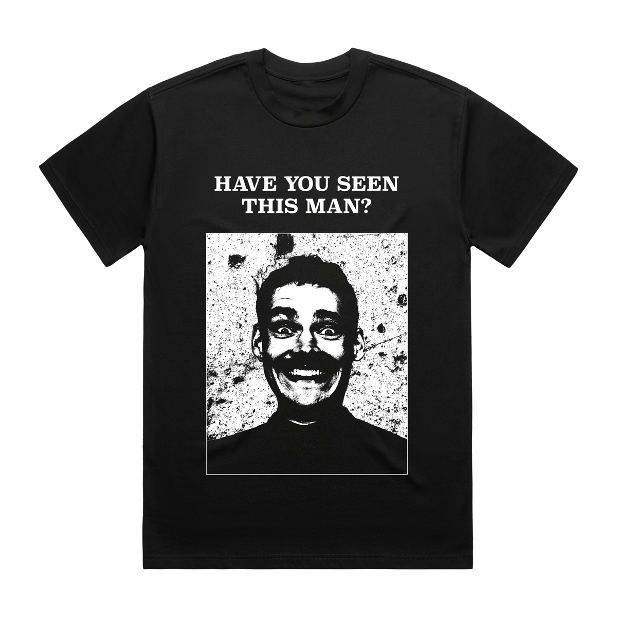HAVE YOU SEEN THIS SLEEP DEMON BLACK TEE